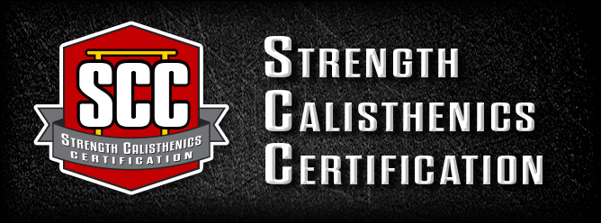 Strength Calisthenics Certification (SCC) Workshop