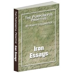 The Purposeful Primitive - Iron Essays