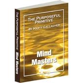 The Purposeful Primitive - Mind Masters (eBook)